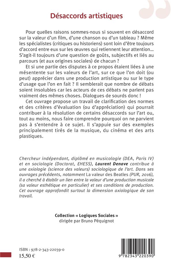 Quatrième de couverture de « DESACCORDS ARTISTIQUES - ESSAI SUR L'ORIGINE DES DESACCORDS POLITIQUES ET ESTHETIQUES SUR L'ART »