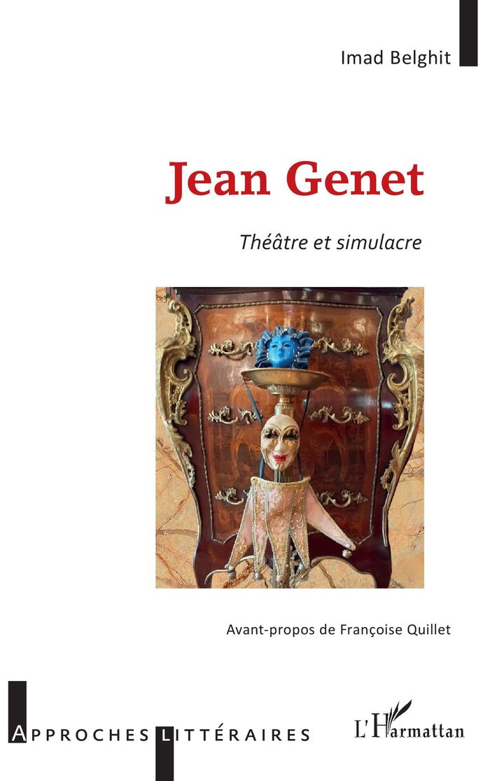 Couverture du livre « JEAN GENET - THEATRE ET SIMULACRE » de Imad Belghit, librairie Les Contes Infusés à Corte