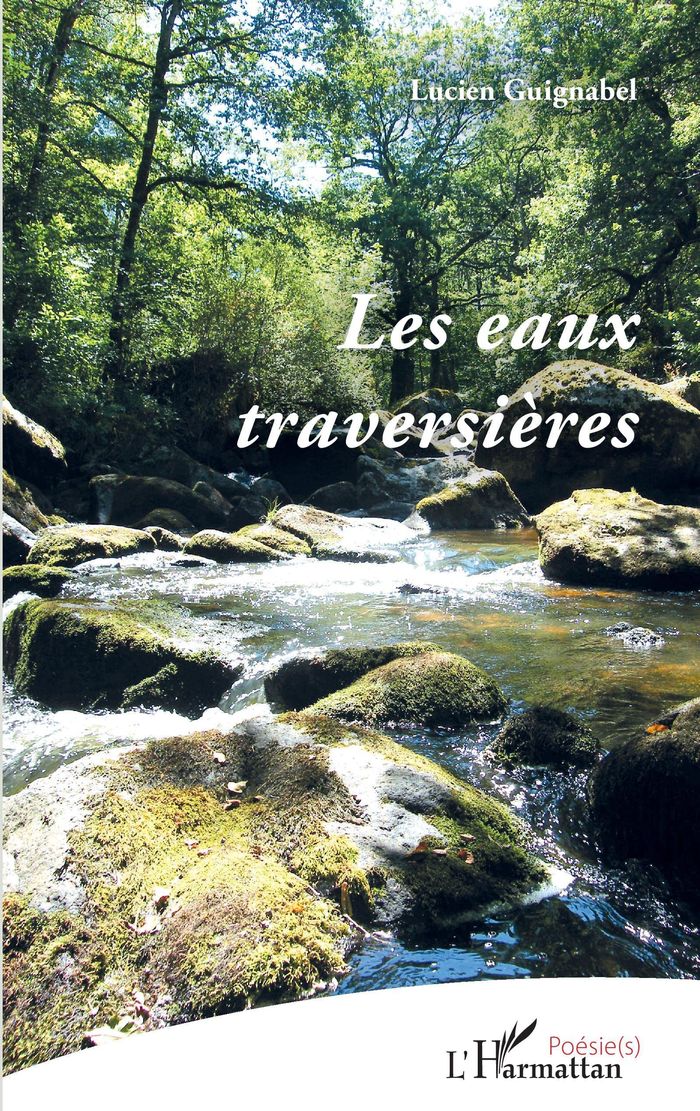Couverture du livre « LES EAUX TRAVERSIERES » de Lucien Guignabel, librairie Les Contes Infusés à Corte