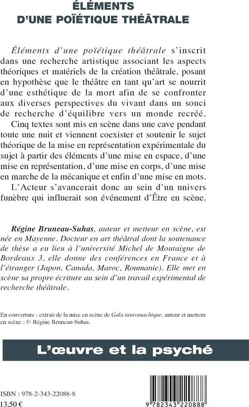 Quatrième de couverture de « ELEMENTS D'UNE POIETIQUE THEATRALE - ESSAI ENTRE THEORIE ET PRATIQUE »