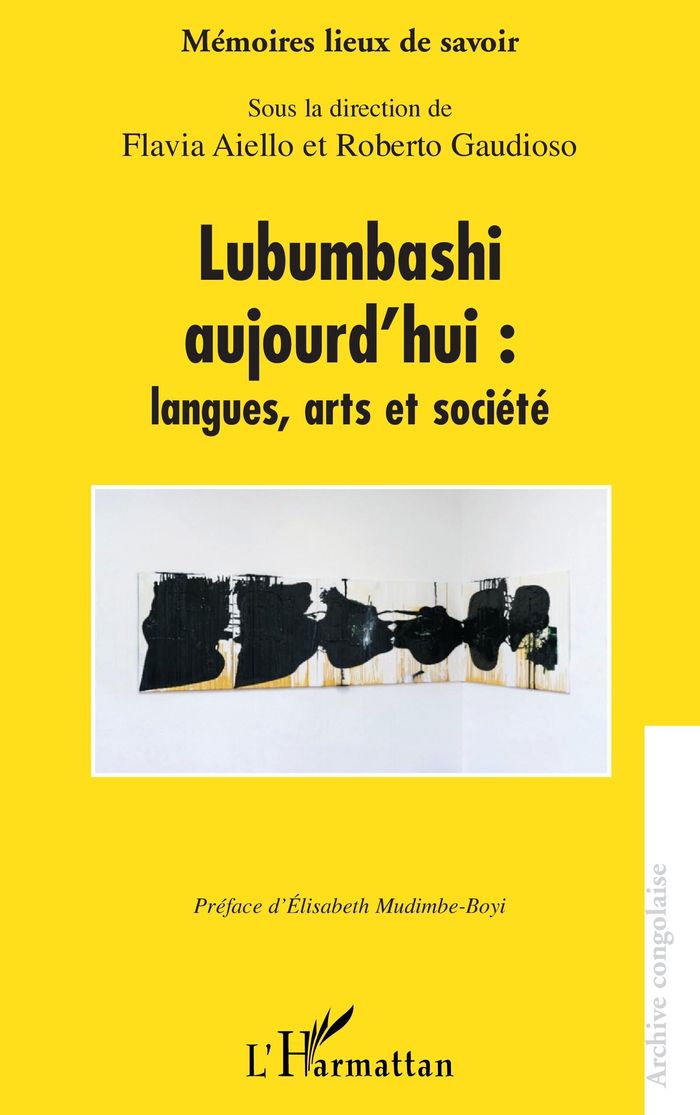 Couverture du livre « LUBUMBASHI AUJOURD'HUI : LANGUES, ARTS ET SOCIETE » de Aiello/gaudioso, librairie Les Contes Infusés à Corte