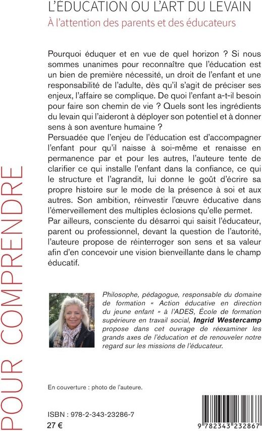 Quatrième de couverture de « L'EDUCATION OU L'ART DU LEVAIN - A L'ATTENTION DES PARENTS ET DES EDUCATEURS »