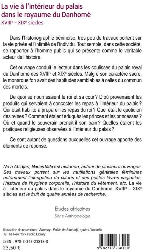 Quatrième de couverture de « LA VIE A L'INTERIEUR DU PALAIS DANS LE ROYAUME DU DANHOME - XVIIIE - XIXE SIECLES »