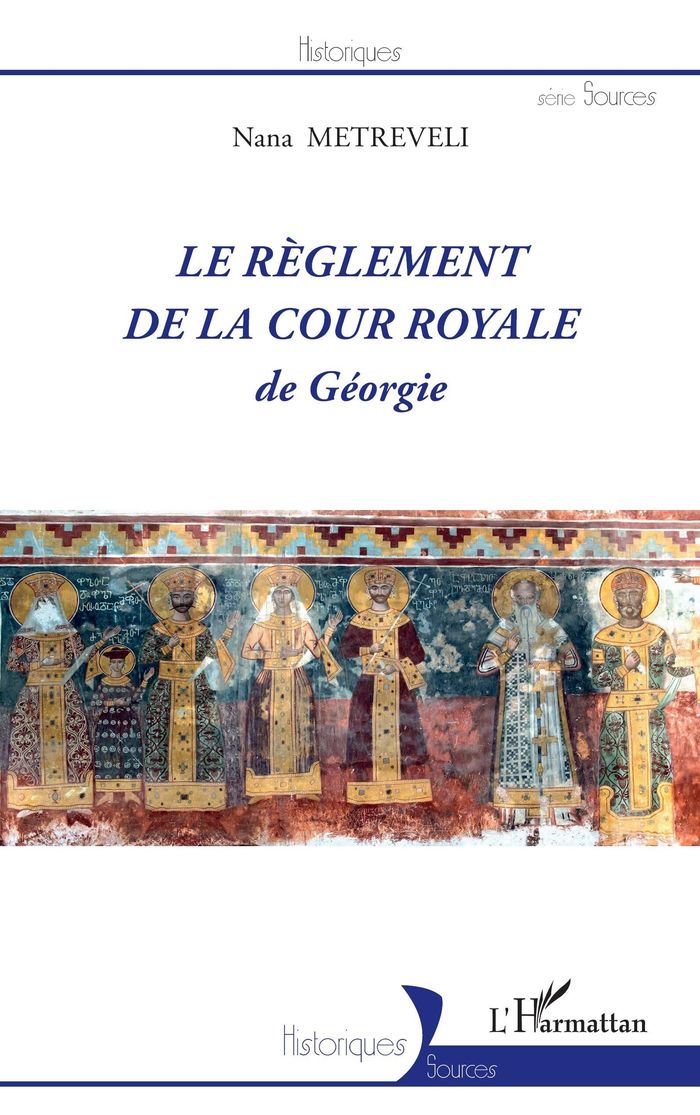 Couverture du livre « LE REGLEMENT DE LA COUR ROYALE DE GEORGIE » de Nana Metreveli, librairie Les Contes Infusés à Corte