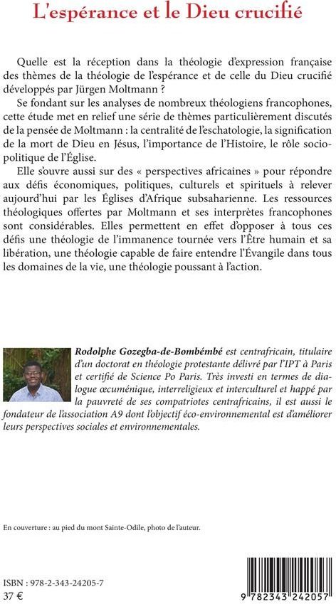 Quatrième de couverture de « L'ESPERANCE ET LE DIEU CRUCIFIE - LA RECEPTION DE L'OEUVRE DE JURGEN MOLTMANN DANS LA THEOLOGIE FRAN »
