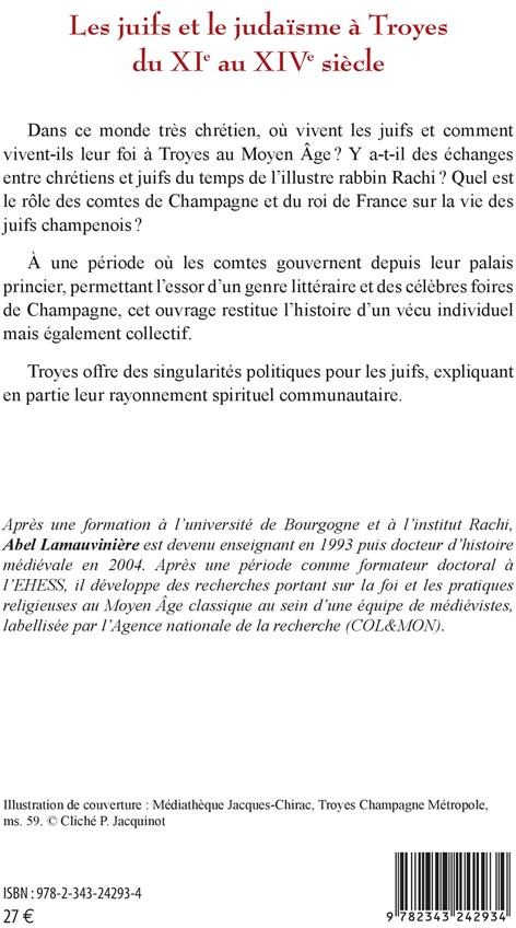 Quatrième de couverture de « LES JUIFS ET LE JUDAISME A TROYES DU XIE AU XIVE SIECLE »