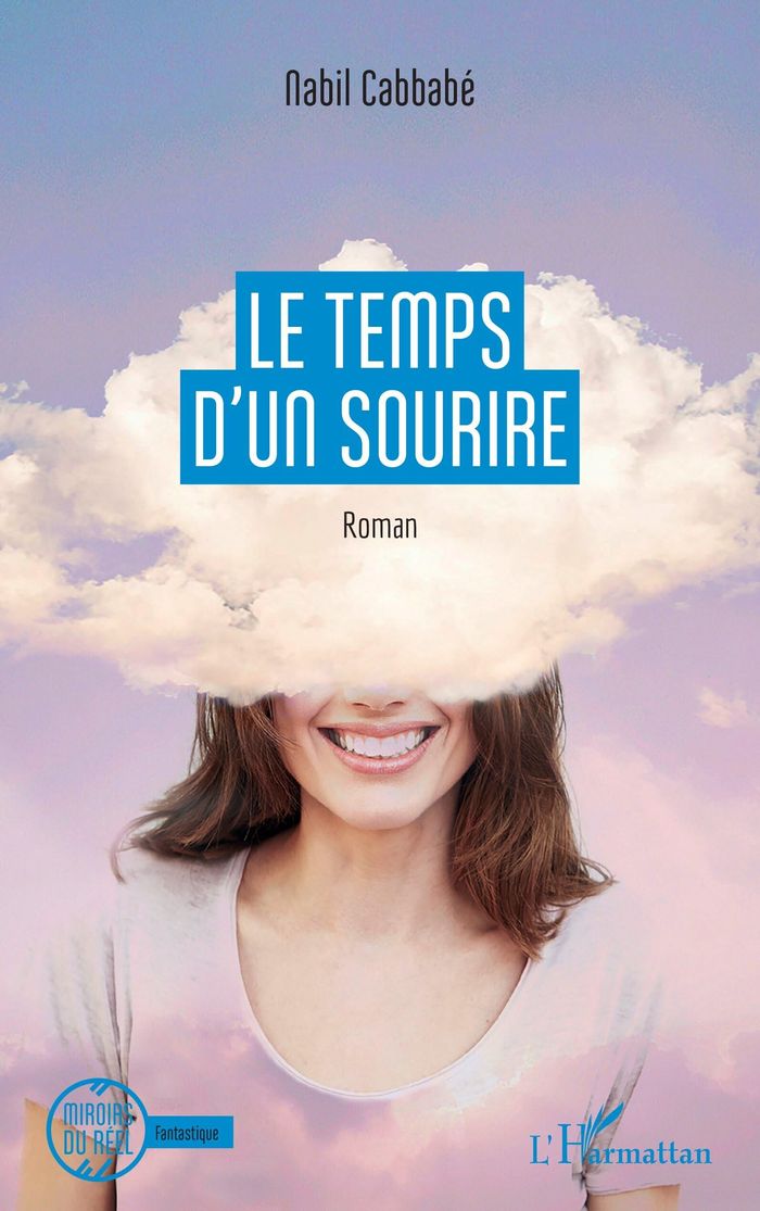 Couverture du livre « LE TEMPS D'UN SOURIRE » de Nabil Cabbabe, librairie Les Contes Infusés à Corte