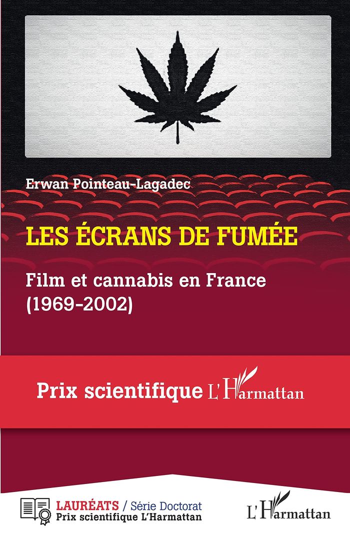 Couverture du livre « LES ECRANS DE FUMEE - FILM ET CANNABIS EN FRANCE (1969-2002) » de E. Pointeau-Lagadec, librairie Les Contes Infusés à Corte