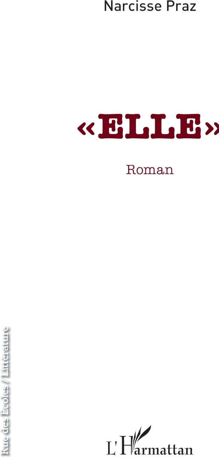 Couverture du livre « ELLE » de Narcisse Praz, librairie Les Contes Infusés à Corte