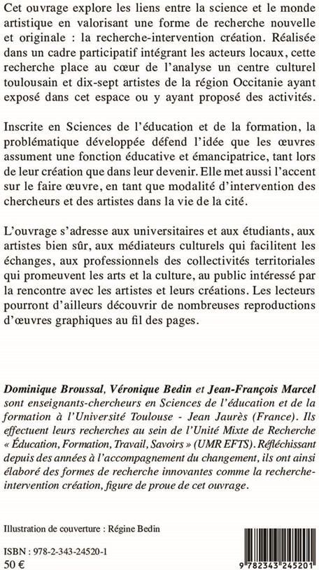 Quatrième de couverture de « EXPOSITIONS ET  UVRES EN QUESTIONS - UNE RECHERCHE-INTERVENTION CREATION DANS UN CENTRE CULTUREL TOU »