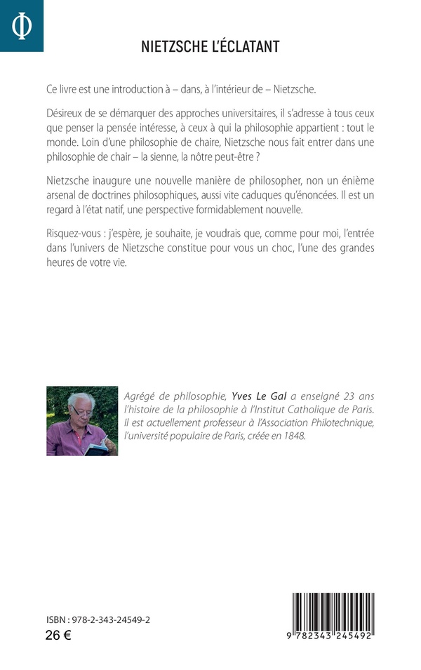 Quatrième de couverture de « NIETZSCHE L'ECLATANT - NIETZSCHE PHILOSOPHE DU XXIE SIECLE »