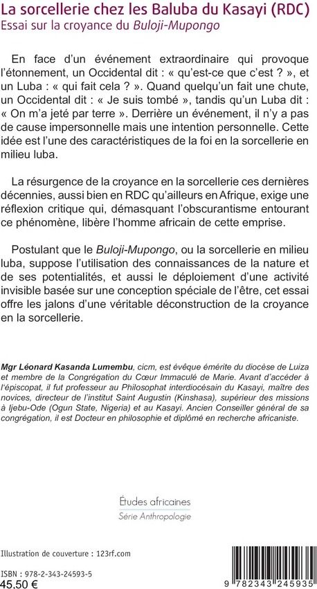 Quatrième de couverture de « LA SORCELLERIE CHEZ LES BALUBA DU KASAYI (RDC) - ESSAI SUR LA CROYANCE DU BULOJI-MUPONGO »