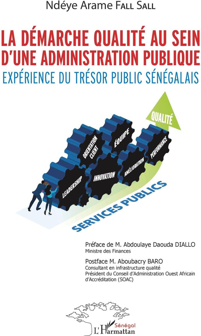 Couverture du livre « LA DEMARCHE QUALITE AU SEIN D'UNE ADMINISTRATION PUBLIQUE - EXPERIENCE DU TRESOR PUBLIC SENEGALAIS », librairie Les Contes Infusés à Corte