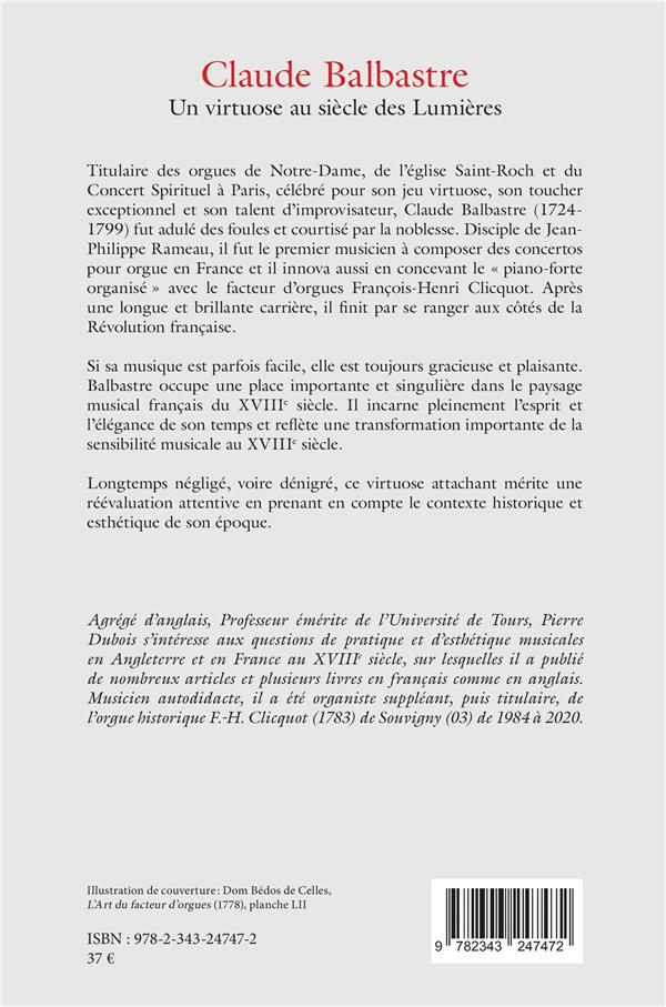 Quatrième de couverture de « CLAUDE BALBASTRE - UN VIRTUOSE AUX SIECLES DES LUMIERES »