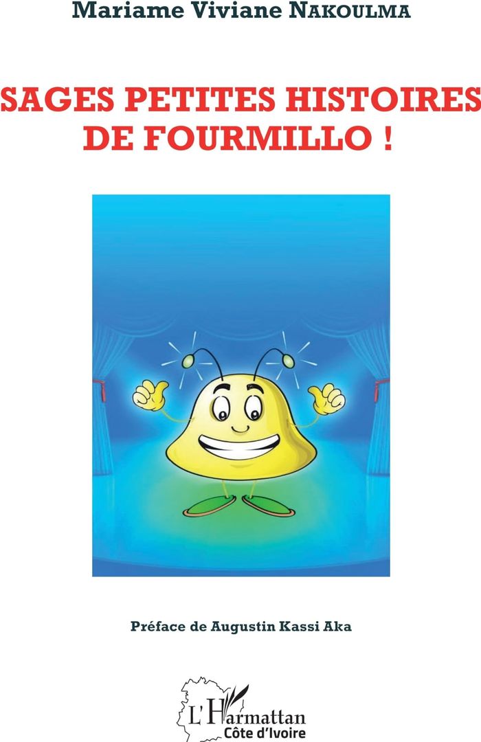 Couverture du livre « SAGES PETITES HISTOIRES DE FOURMILLO ! », librairie Les Contes Infusés à Corte
