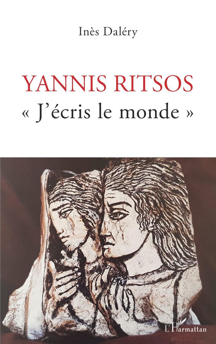 Couverture du livre « YANNIS RITSOS - "J'ECRIS LE MONDE" », librairie Les Contes Infusés à Corte