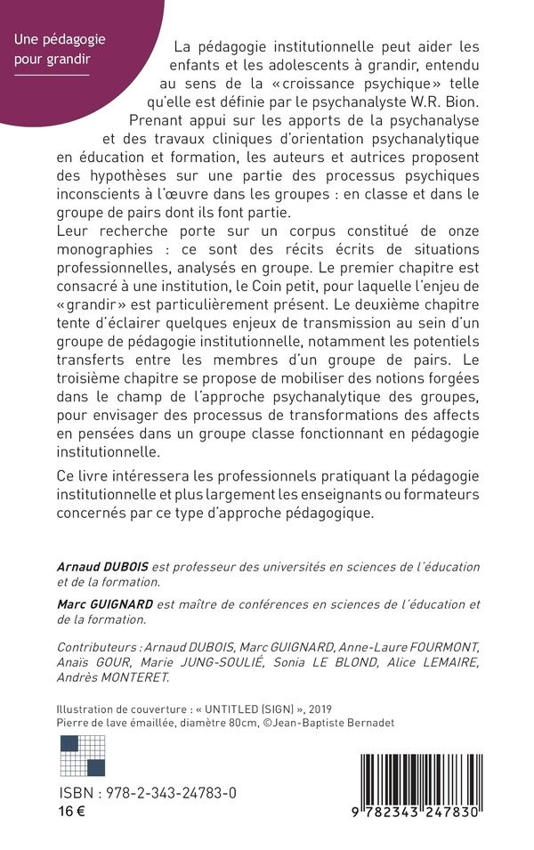 Quatrième de couverture de « UNE PEDAGOGIE POUR GRANDIR - PEDAGOGIE INSTITUTIONNELLE ET APPROCHE GROUPALE »