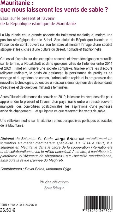 Quatrième de couverture de « MAURITANIE : QUE NOUS LAISSERONT LES VENTS DE SABLE ? - ESSAI SUR LE PRESENT ET L'AVENIR DE LA REPUB »