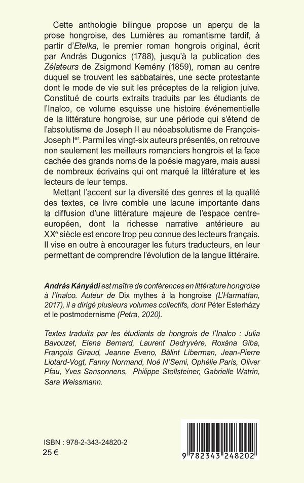 Quatrième de couverture de « D'ETELKA AUX SABBATAIRES - PAGES CHOISIES DE LA PROSE HONGROISE DES LUMIERES AU ROMANTISME ANTHOLOGI »