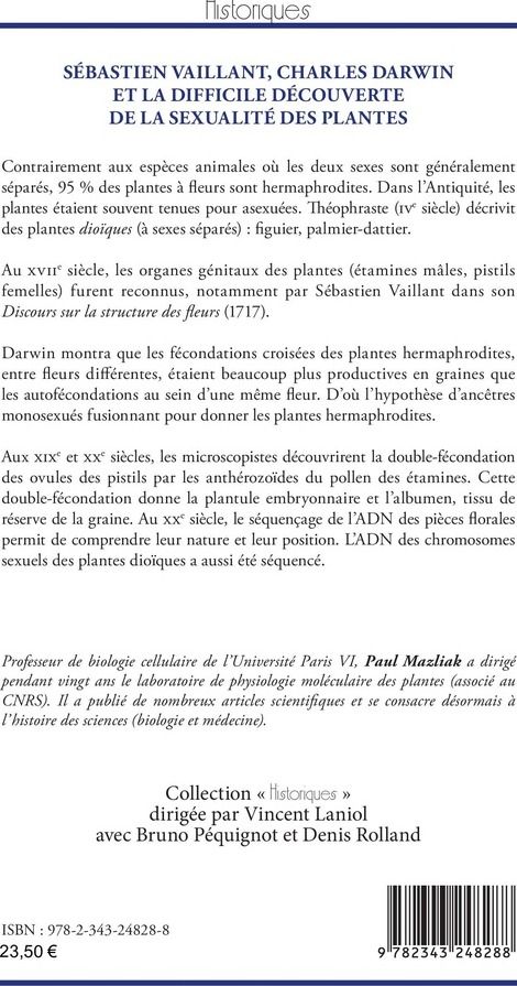 Quatrième de couverture de « SEBASTIEN VAILLANT, CHARLES DARWIN ET LA DIFFICILE DECOUVERTE DE LA SEXUALITE DES PLANTES »