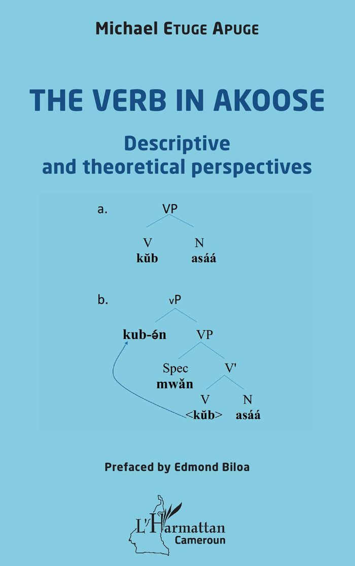 Couverture du livre « THE VERB IN AKOOSE - DESCRIPTIVE AND THEORETICAL PERSPECTIVES », librairie Les Contes Infusés à Corte