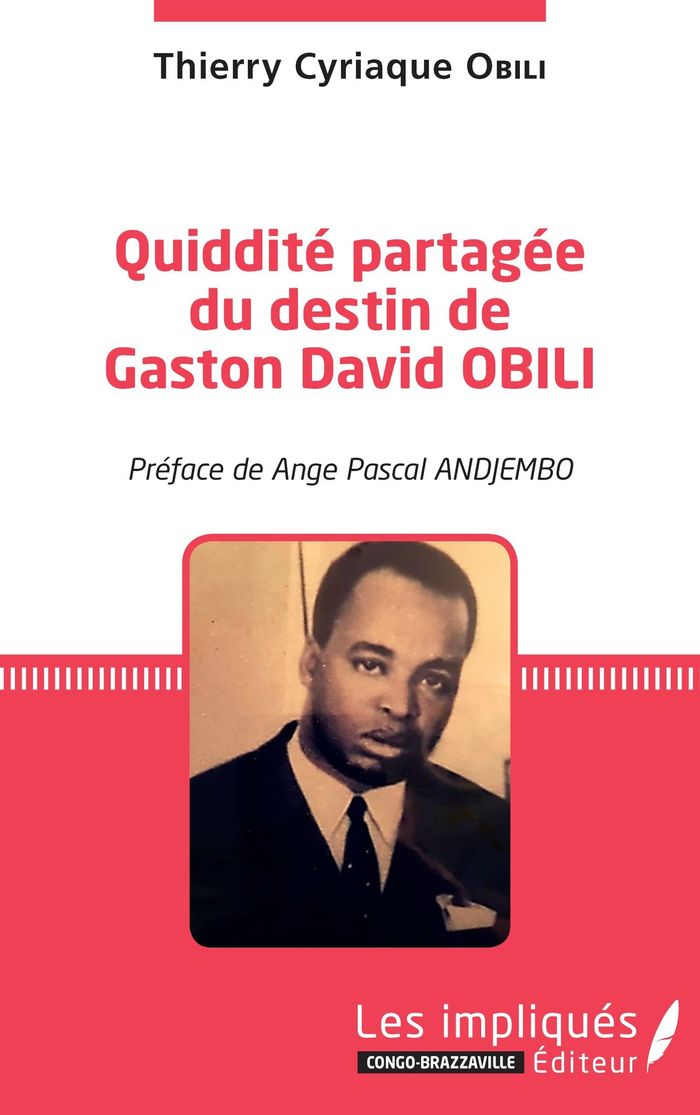 Couverture du livre « QUIDDITE PARTAGEE DU DESTIN DE GASTON DAVID OBILI », librairie Les Contes Infusés à Corte