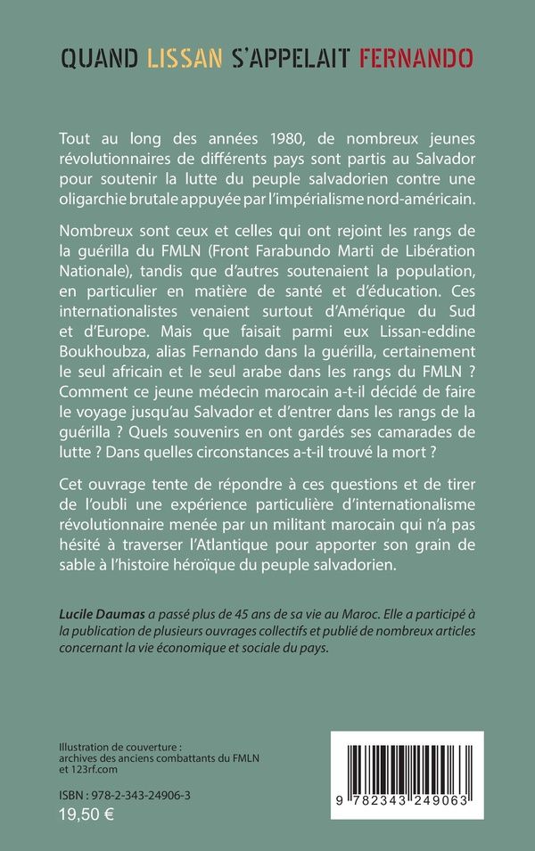 Quatrième de couverture de « QUAND LISSAN S'APPELAIT FERNANDO - VIE ET MORT D'UN INTERNATIONALISTE MAROCAIN DANS LA GUERILLA SALV »