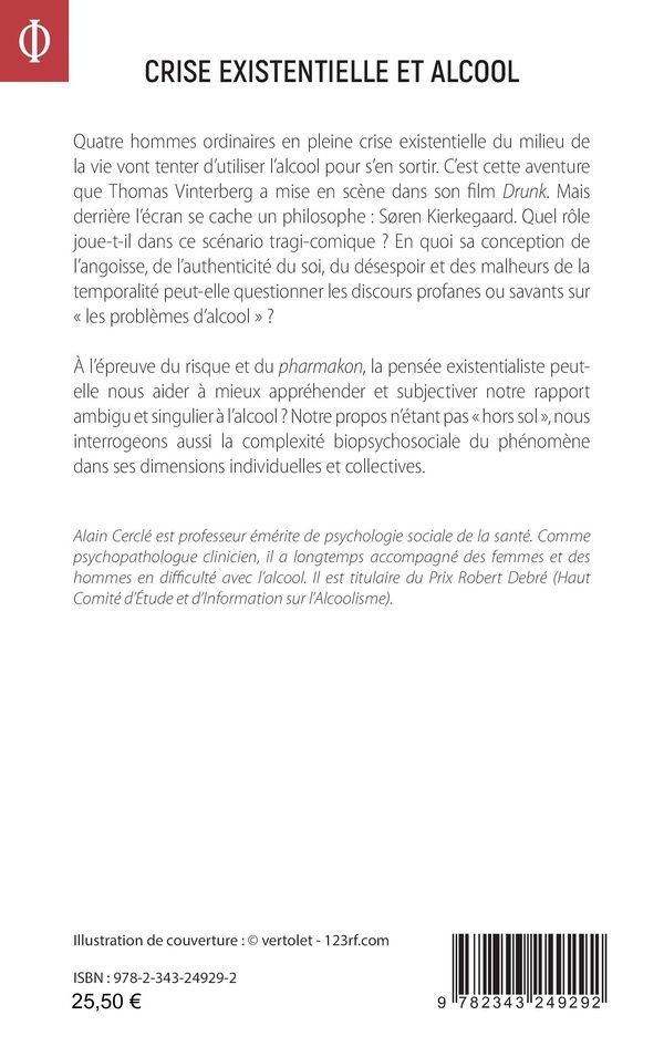 Quatrième de couverture de « CRISE EXISTENTIELLE ET ALCOOL - LES ECRANS DE L'IVRESSE HORS CHAMPS SOREN KIERKEGAARD - HORS CHAMPS »