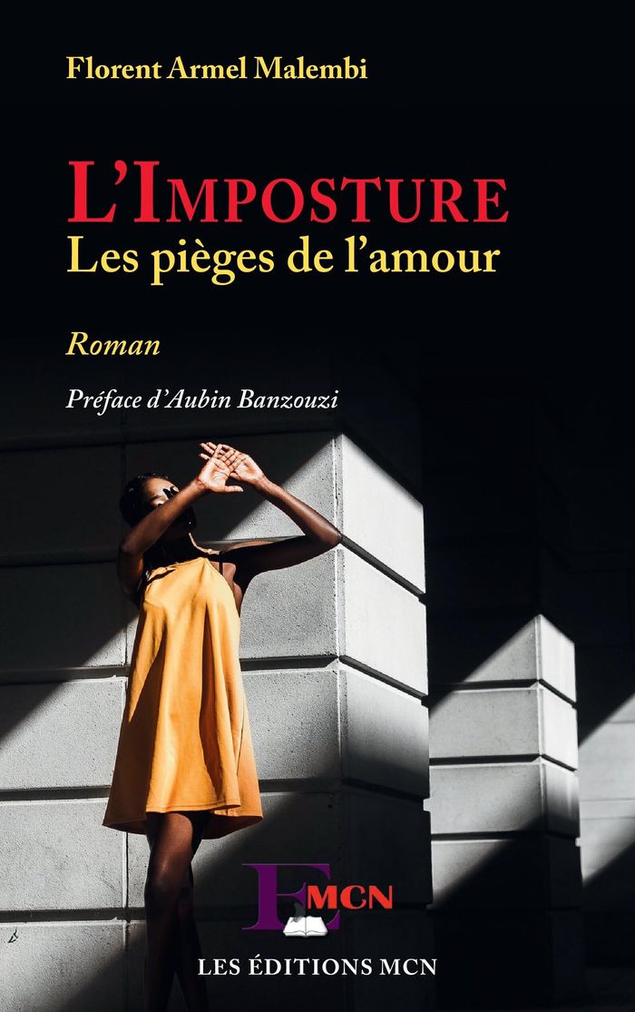 Couverture du livre « L'IMPOSTURE - LES PIEGES DE L'AMOUR ROMAN - ROMAN » de Malembi F A., librairie Les Contes Infusés à Corte
