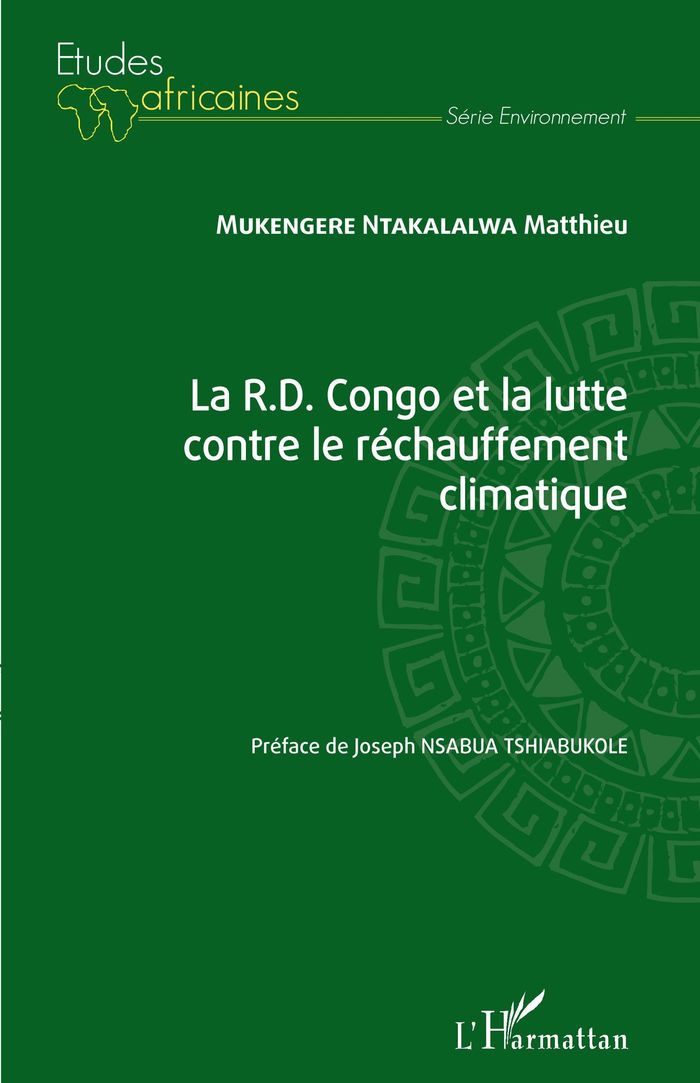 Couverture du livre « LA R.D. CONGO ET LA LUTTE CONTRE LE RECHAUFFEMENT CLIMATIQUE » de Ntakalalal Mukengere, librairie Les Contes Infusés à Corte