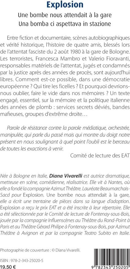 Quatrième de couverture de « EXPLOSION - UNE BOMBE NOUS ATTENDAIT A LA GARE UNA BOMBA CI ASPETTAVA IN STAZIONE - UNA BOMBA CI ASP »