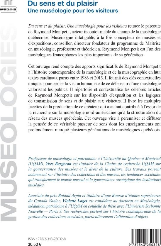 Quatrième de couverture de « DU SENS ET DU PLAISIR - UNE MUSEOLOGIE POUR LES VISITEURS MUSEE ET EXPOSITION SELON RAYMOND MONTPETI »