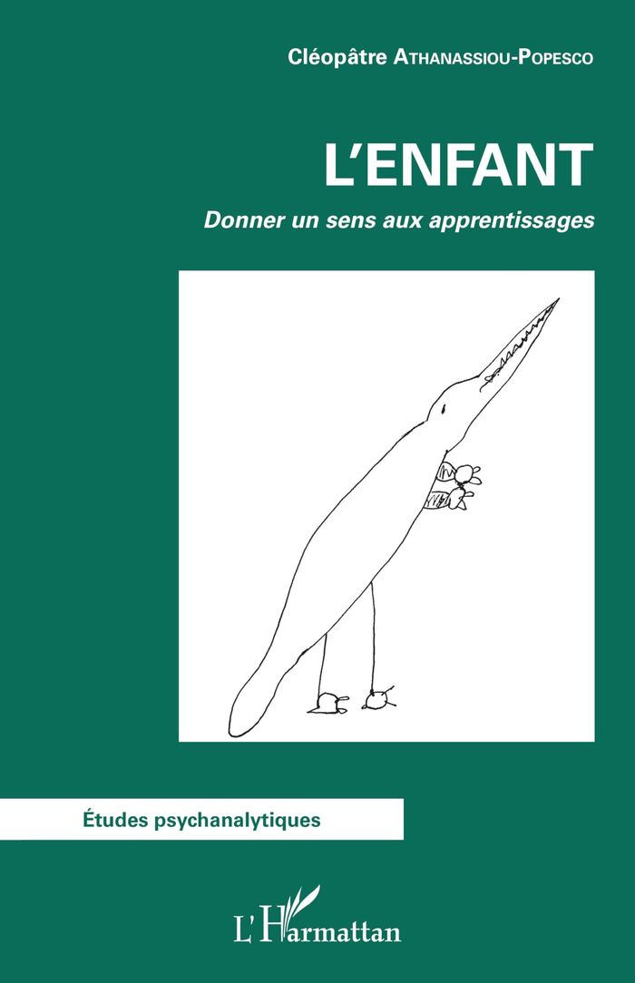 Couverture du livre « ENFANT (L') - DONNER UN SENS AUX APPRENTISSAGES » de Popesco Athanassiou, librairie Les Contes Infusés à Corte