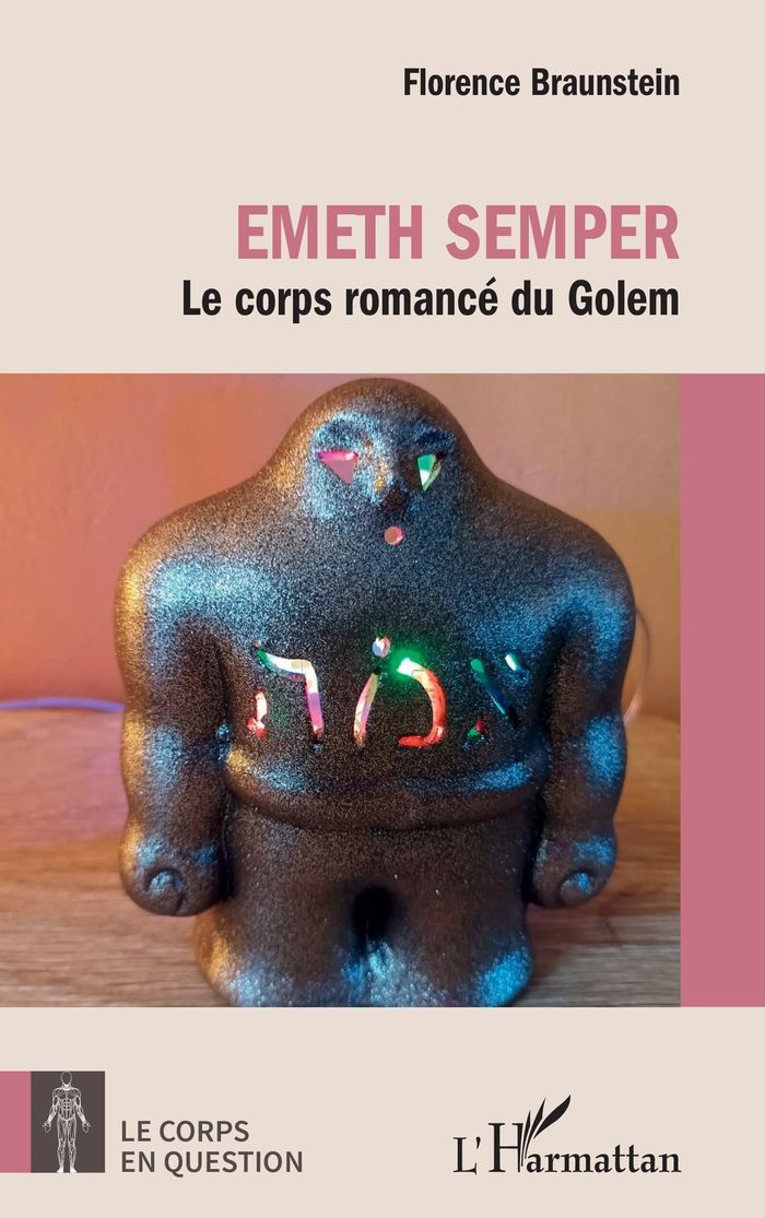 Couverture du livre « EMETH SEMPER - LE CORPS ROMANCE DU GOLEM », librairie Les Contes Infusés à Corte