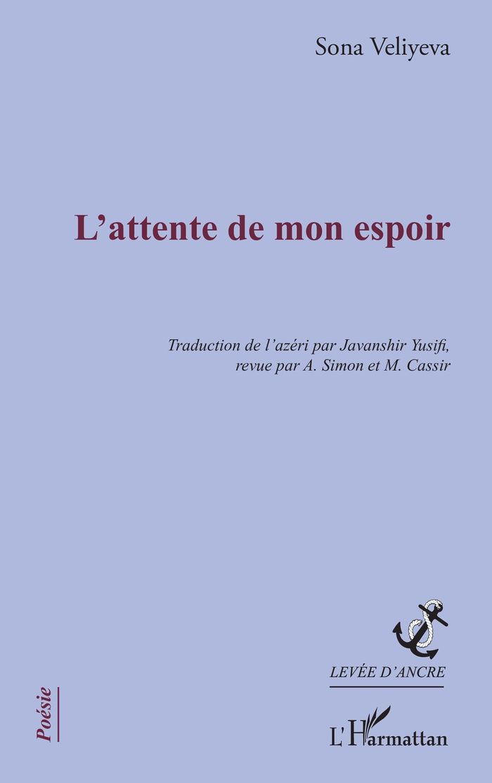 Couverture du livre « L'ATTENTE DE MON ESPOIR » de Sona Veliyeva, librairie Les Contes Infusés à Corte