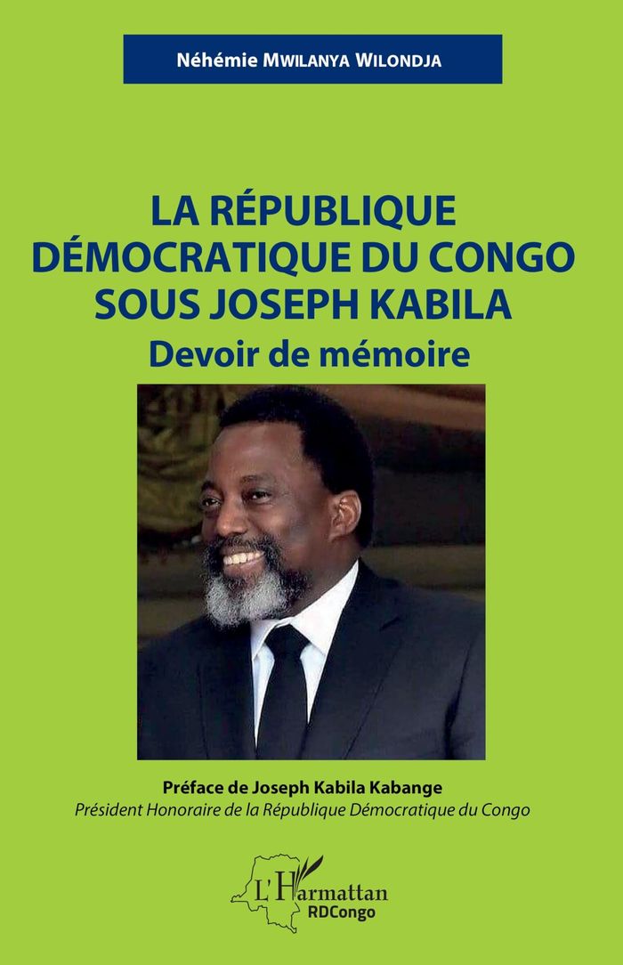 Couverture du livre « LA REPUBLIQUE DEMOCRATIQUE DU CONGO SOUS JOSEPH KABILA - DEVOIR DE MEMOIRE » de Mwilanya Wilondja Ne, librairie Les Contes Infusés à Corte