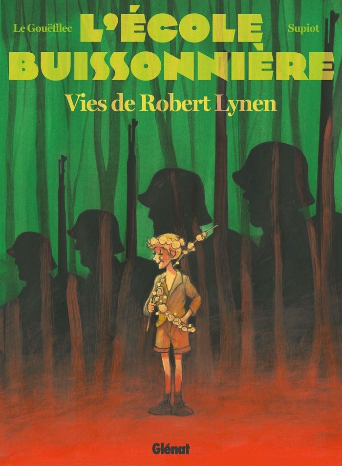 Couverture du livre « L'ECOLE BUISSONNIERE - ROBERT LYNEN, ACTEUR ET HEROS, 1920 - 1944 » de Gouefflec/supiot Le, librairie Les Contes Infusés à Corte