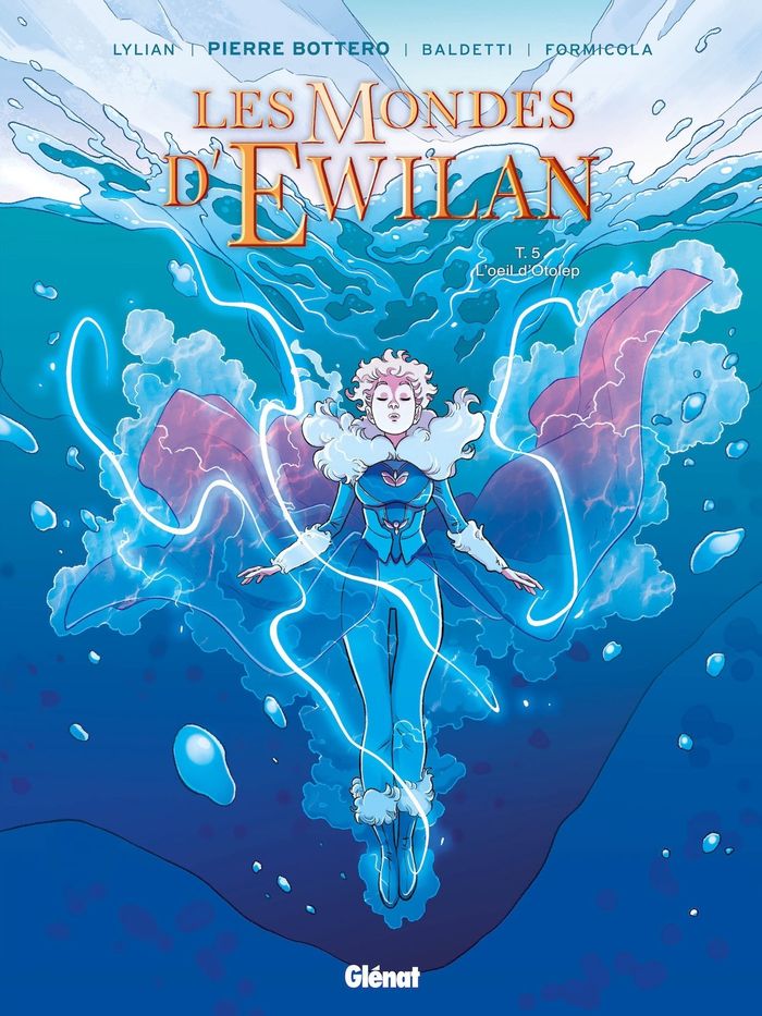 Couverture du livre « LES MONDES D'EWILAN - TOME 05 » de Lylian/baldetti/vial, librairie Les Contes Infusés à Corte