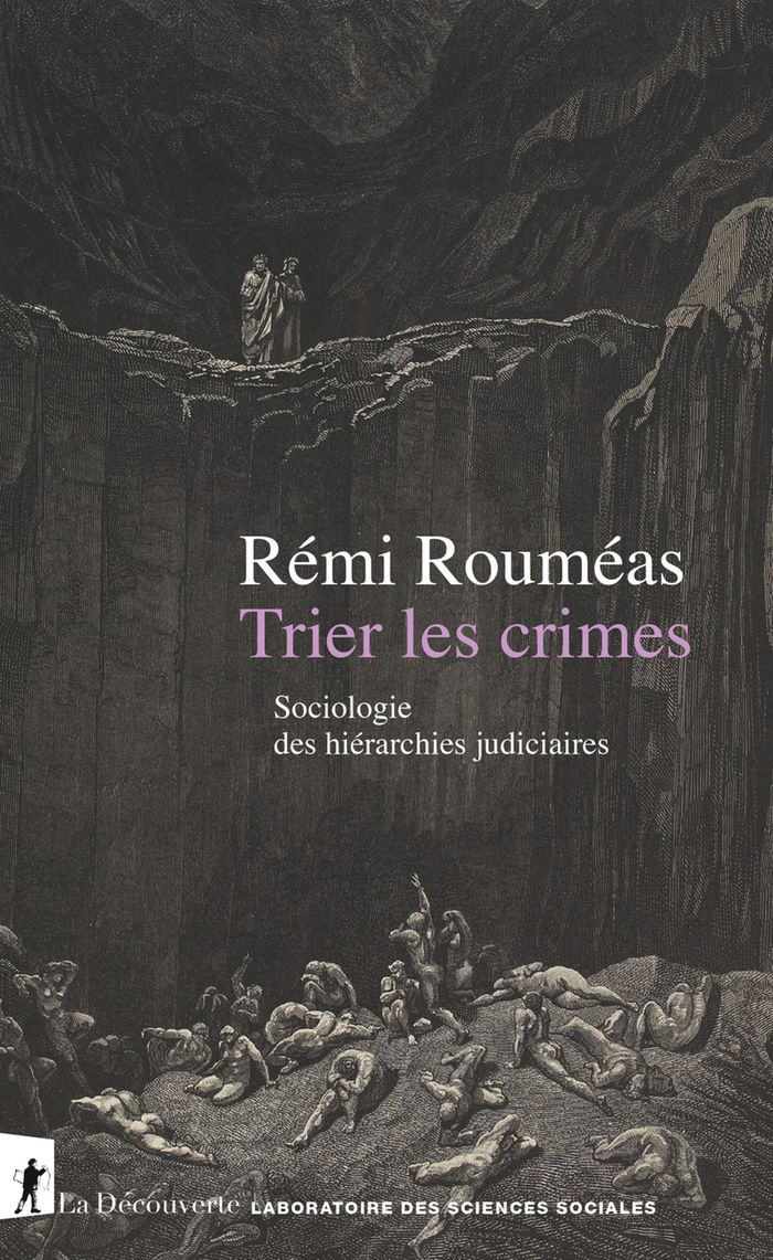 Couverture du livre « TRIER LES CRIMES - SOCIOLOGIE DES HIERARCHIES JUDICIAIRES », librairie Les Contes Infusés à Corte
