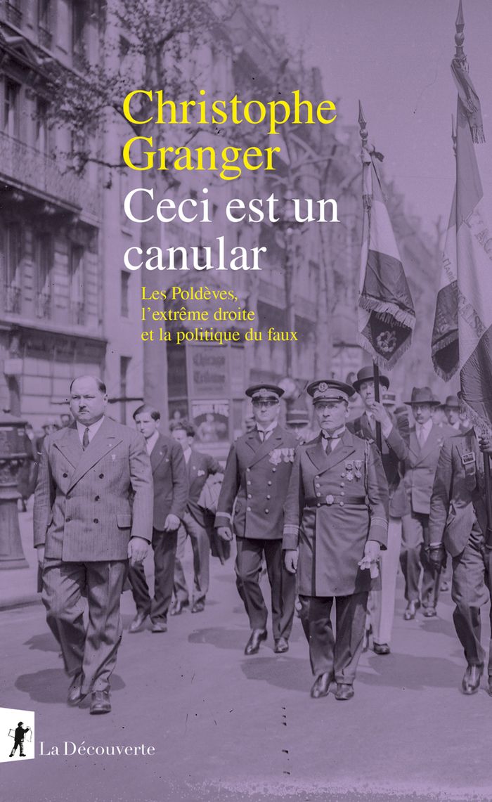 Couverture du livre « Ceci est un canular : les Poldèves, l'extrême droite et la politique du faux » de Christophe Granger, librairie Les Contes Infusés à Corte