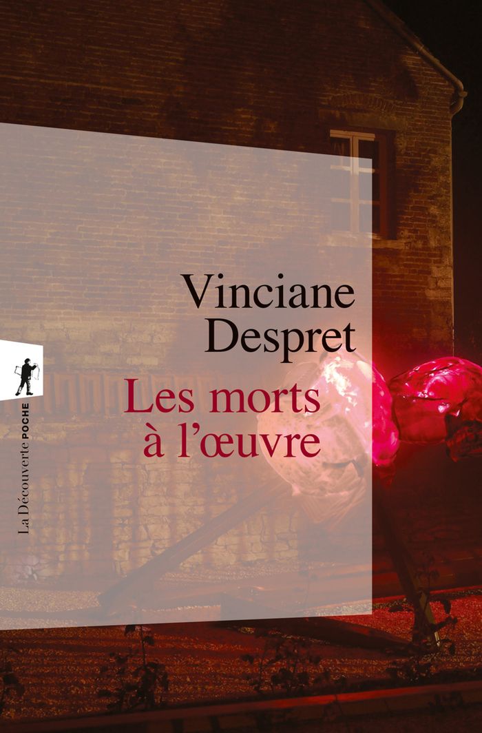 Couverture du livre « LES MORTS A L'OEUVRE » de Vinciane Despret, librairie Les Contes Infusés à Corte