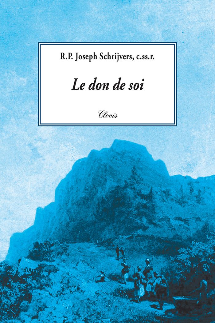 Couverture du livre « LE DON DE SOI » de Pere J. Schrijvers, librairie Les Contes Infusés à Corte