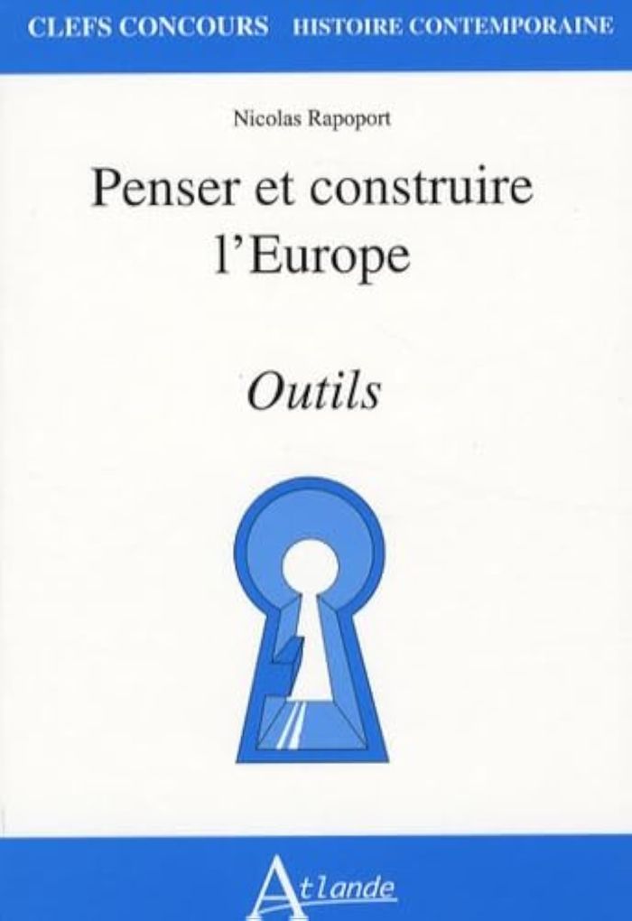 Couverture du livre « PENSER ET CONSTRUIRE L'EUROPE - OUTILS » de Rapoport M., librairie Les Contes Infusés à Corte