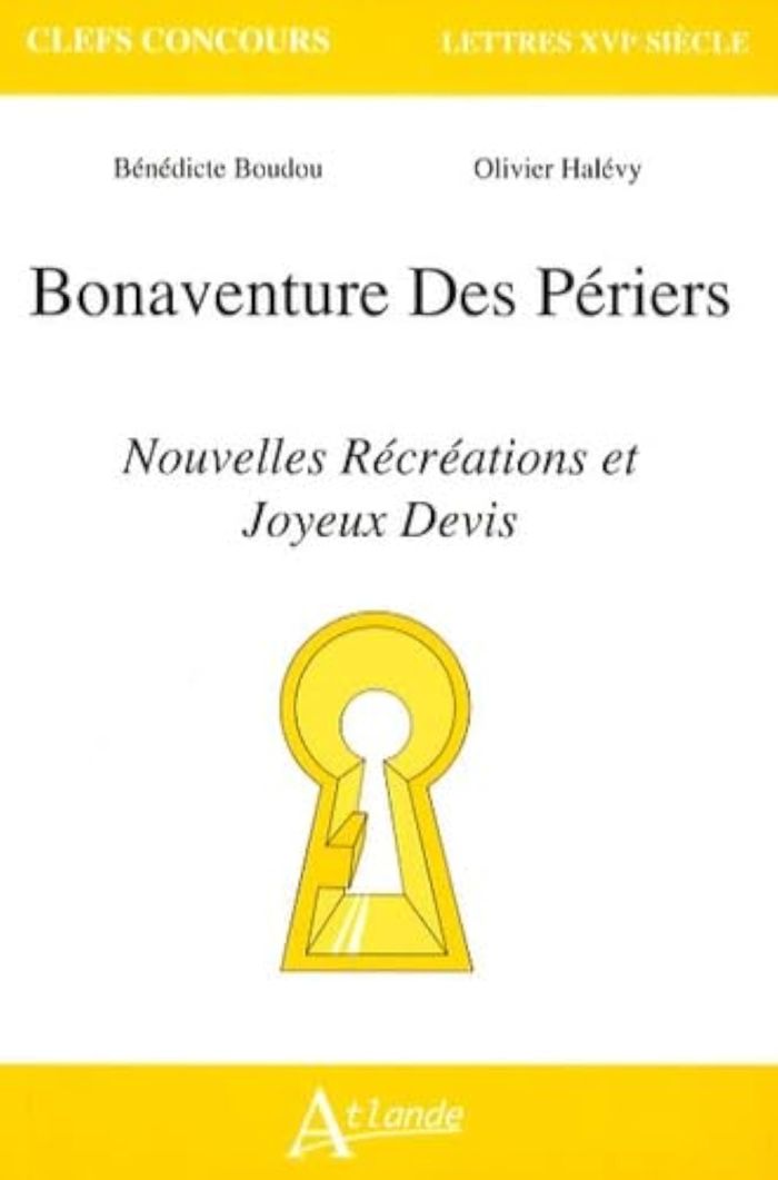 Couverture du livre « BONAVENTURE DES PERIERS : NOUVELLES RECREATIONS ET JOYEUX DEVIS » de Boudou/halevy, librairie Les Contes Infusés à Corte