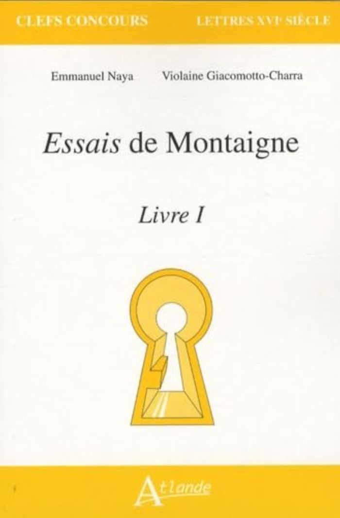Couverture du livre « LES ESSAIS DE MONTAIGNE - LIVRE I » de Giacomotto-Charra/na, librairie Les Contes Infusés à Corte