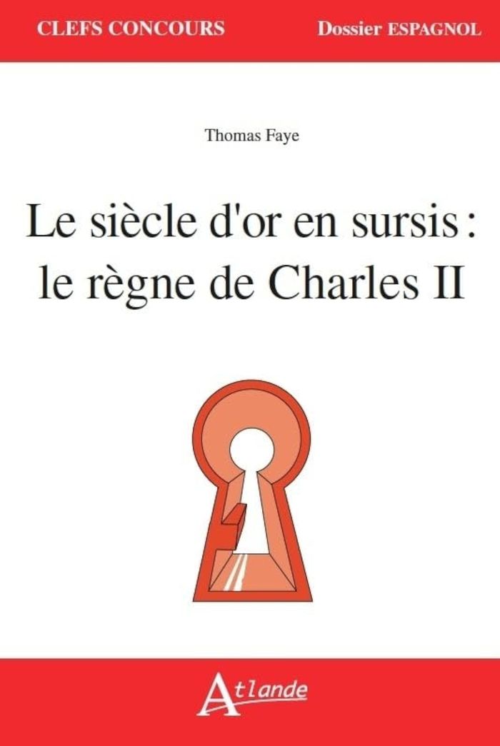 Couverture du livre « LE SIECLE D'OR EN SURCIS : LE REGNE DE CHARLES II » de Arrue/marti/merlo-Mo, librairie Les Contes Infusés à Corte