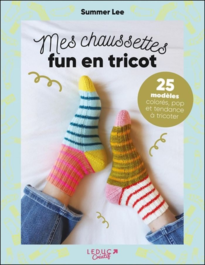 Couverture du livre « Mes chaussettes fun en tricot : 25 modèles colorés, pop et tendance à tricoter », librairie Les Contes Infusés à Corte