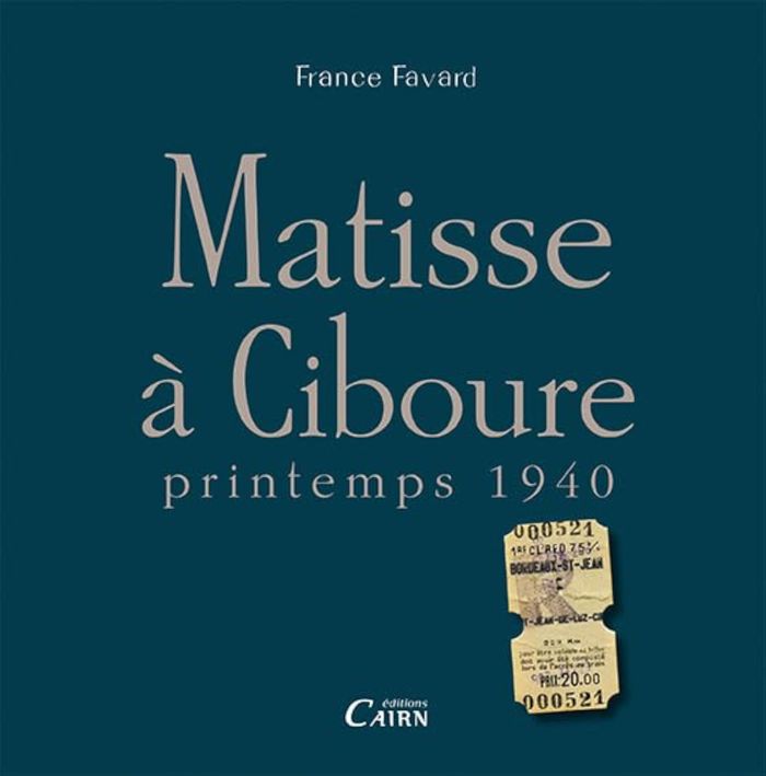 Couverture du livre « MATISSE A CIBOURE » de France Favard, librairie Les Contes Infusés à Corte