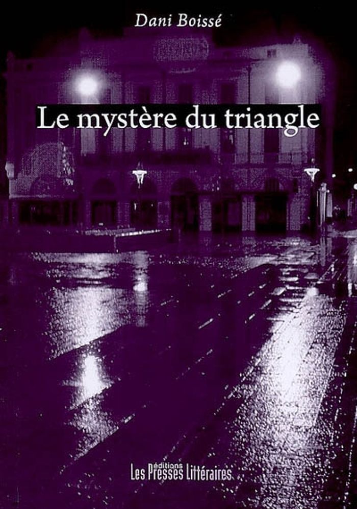 Couverture du livre « LE MYSTERE DU TRIANGLE » de Dani Boisse, librairie Les Contes Infusés à Corte