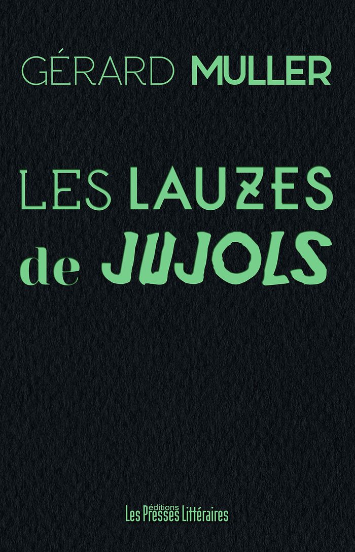 Couverture du livre « LES LAUZES DE JUJOLS » de Gerard Muller, librairie Les Contes Infusés à Corte